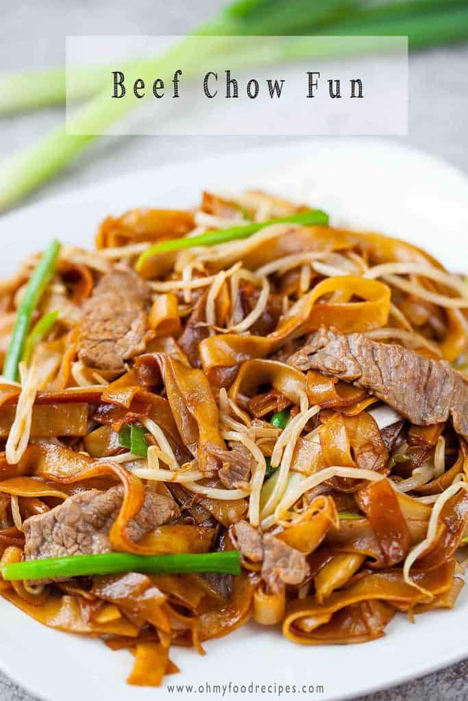 Beef Chow Fun (乾炒牛河) Gon Chow Ngau Ho Oh My Food Recipes